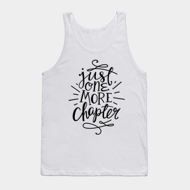 Just One More Chapter Black Tank Top by KitCronk